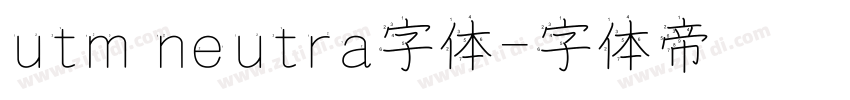 utm neutra字体字体转换